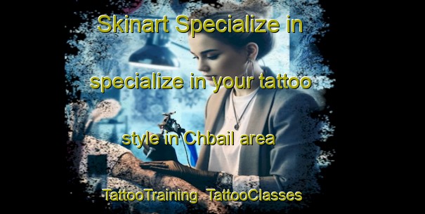 Skinart Specialize in specialize in your tattoo style in Chbail area | TattooTraining | TattooClasses | SkinartTraining-Lebanon