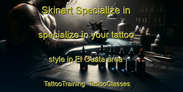 Skinart Specialize in specialize in your tattoo style in El Ouata area | TattooTraining | TattooClasses | SkinartTraining-Lebanon