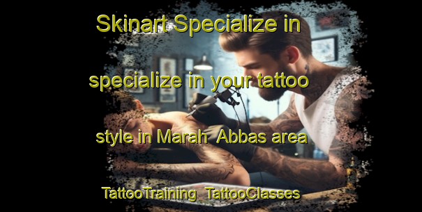 Skinart Specialize in specialize in your tattoo style in Marah  Abbas area | TattooTraining | TattooClasses | SkinartTraining-Lebanon