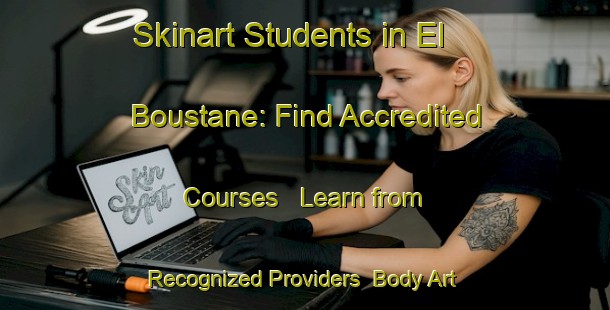 Skinart Students in El Boustane: Find Accredited Courses - Learn from Recognized Providers | Body Art Qualification Authority | BAQA-Lebanon
