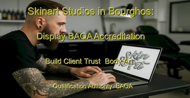Skinart Studios in Bourghos: Display BAQA Accreditation - Build Client Trust | Body Art Qualification Authority | BAQA-Lebanon