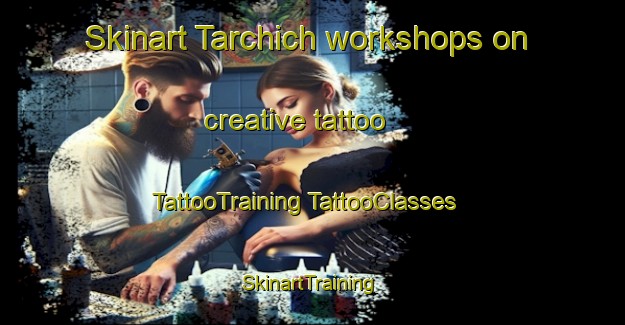 Skinart Tarchich workshops on creative tattoo | #TattooTraining #TattooClasses #SkinartTraining-Lebanon