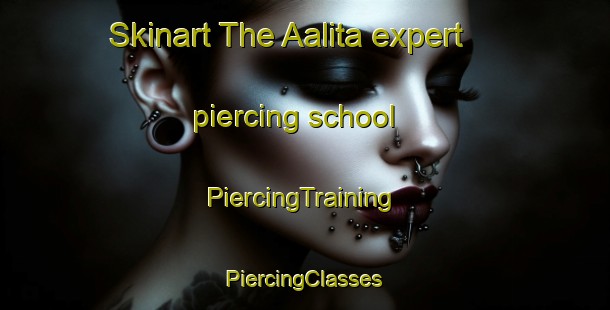 Skinart The Aalita expert piercing school | #PiercingTraining #PiercingClasses #SkinartTraining-Lebanon