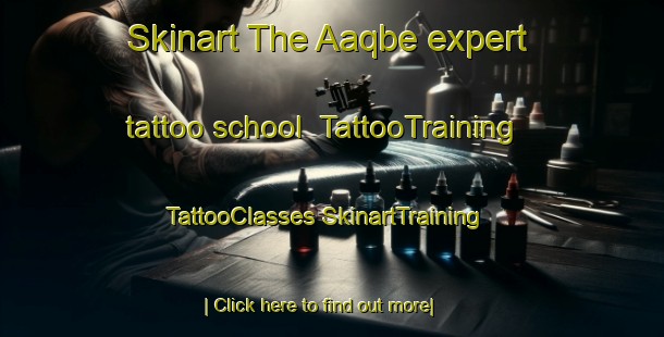 Skinart The Aaqbe expert tattoo school | #TattooTraining #TattooClasses #SkinartTraining-Lebanon