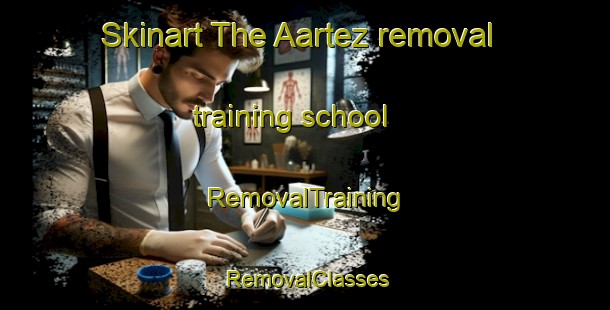 Skinart The Aartez removal training school | RemovalTraining | RemovalClasses | SkinartTraining-Lebanon