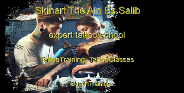 Skinart The Ain Es Salib expert tattoo school | TattooTraining | TattooClasses | SkinartTraining-Lebanon