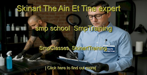 Skinart The Ain Et Tine expert smp school | SmpTraining | SmpClasses | SkinartTraining-Lebanon