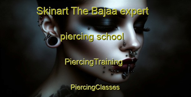 Skinart The Bajaa expert piercing school | #PiercingTraining #PiercingClasses #SkinartTraining-Lebanon