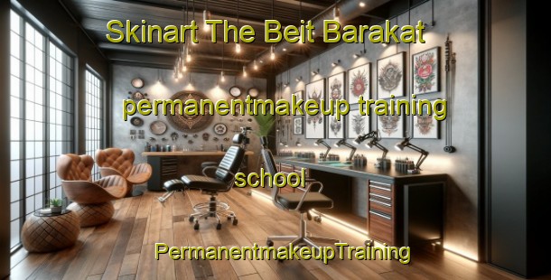 Skinart The Beit Barakat permanentmakeup training school | PermanentmakeupTraining | PermanentmakeupClasses | SkinartTraining-Lebanon