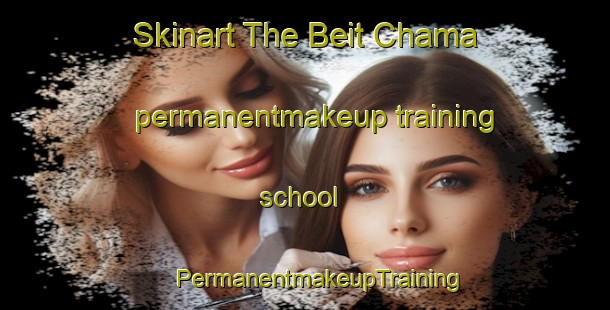 Skinart The Beit Chama permanentmakeup training school | #PermanentmakeupTraining #PermanentmakeupClasses #SkinartTraining-Lebanon