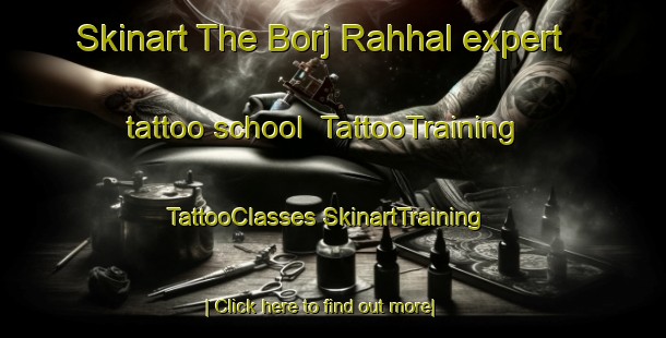 Skinart The Borj Rahhal expert tattoo school | #TattooTraining #TattooClasses #SkinartTraining-Lebanon