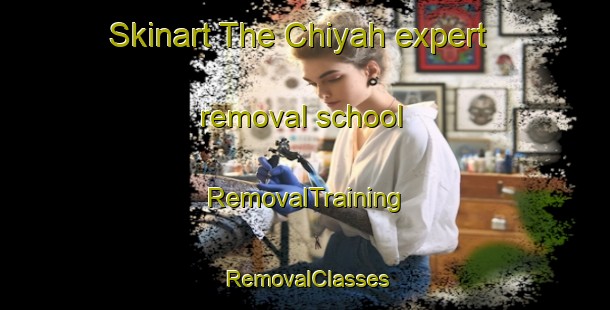 Skinart The Chiyah expert removal school | RemovalTraining | RemovalClasses | SkinartTraining-Lebanon