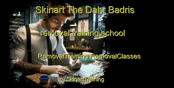 Skinart The Dahr Badris removal training school | #RemovalTraining #RemovalClasses #SkinartTraining-Lebanon