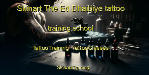 Skinart The Ed Dhaibiye tattoo training school | TattooTraining | TattooClasses | SkinartTraining-Lebanon