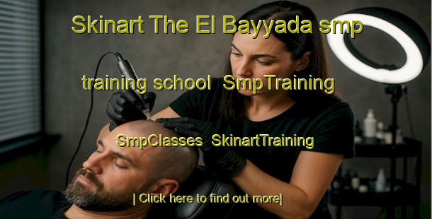 Skinart The El Bayyada smp training school | SmpTraining | SmpClasses | SkinartTraining-Lebanon