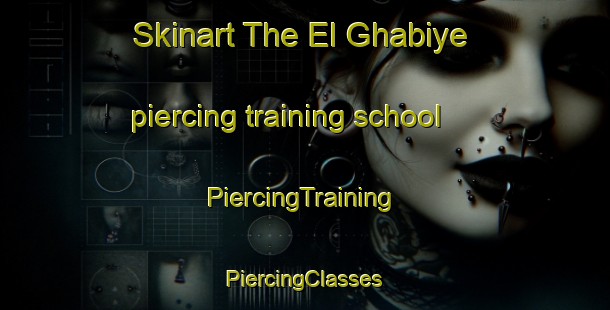 Skinart The El Ghabiye piercing training school | #PiercingTraining #PiercingClasses #SkinartTraining-Lebanon