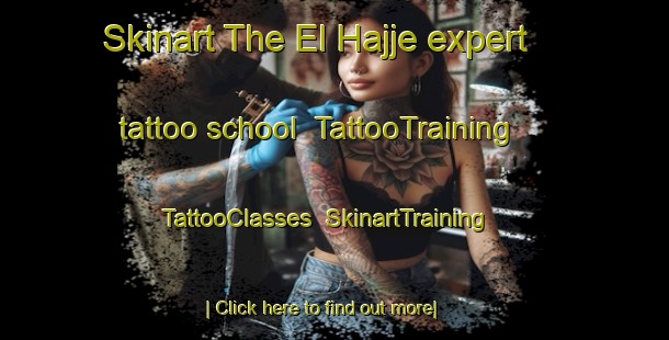 Skinart The El Hajje expert tattoo school | TattooTraining | TattooClasses | SkinartTraining-Lebanon