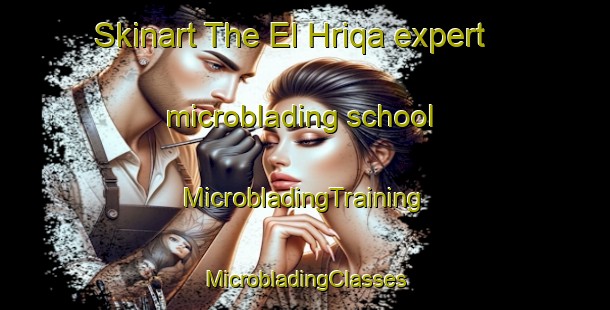 Skinart The El Hriqa expert microblading school | #MicrobladingTraining #MicrobladingClasses #SkinartTraining-Lebanon