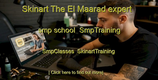 Skinart The El Maarad expert smp school | SmpTraining | SmpClasses | SkinartTraining-Lebanon
