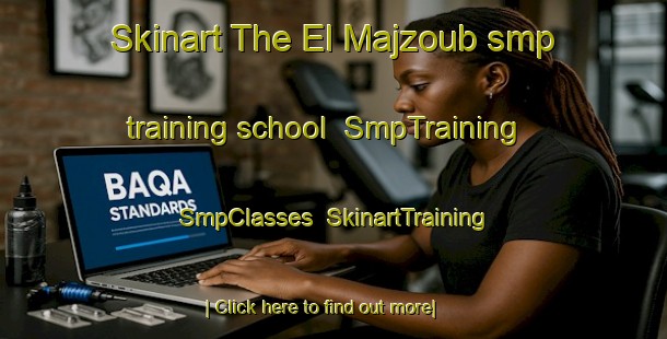 Skinart The El Majzoub smp training school | SmpTraining | SmpClasses | SkinartTraining-Lebanon