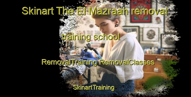 Skinart The El Mazraah removal training school | #RemovalTraining #RemovalClasses #SkinartTraining-Lebanon