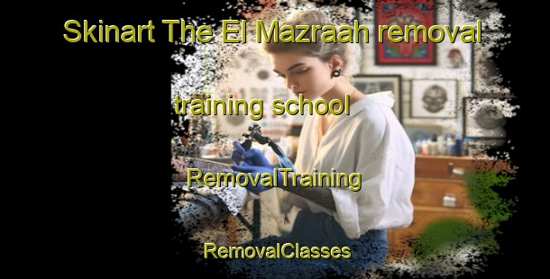 Skinart The El Mazraah removal training school | RemovalTraining | RemovalClasses | SkinartTraining-Lebanon