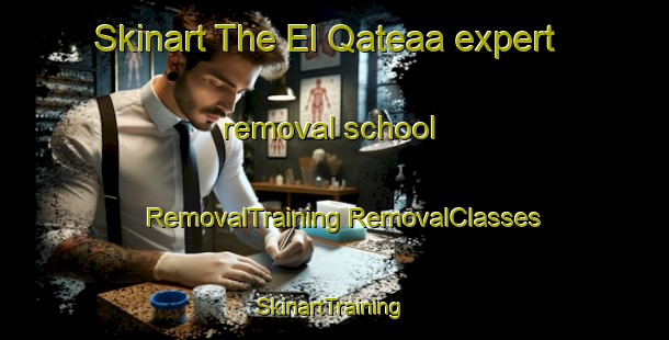 Skinart The El Qateaa expert removal school | #RemovalTraining #RemovalClasses #SkinartTraining-Lebanon