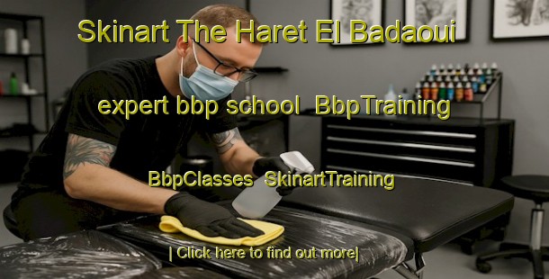 Skinart The Haret El Badaoui expert bbp school | BbpTraining | BbpClasses | SkinartTraining-Lebanon