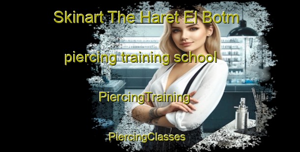 Skinart The Haret El Botm piercing training school | PiercingTraining | PiercingClasses | SkinartTraining-Lebanon