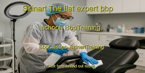 Skinart The Ilat expert bbp school | BbpTraining | BbpClasses | SkinartTraining-Lebanon