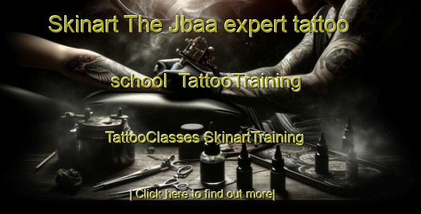 Skinart The Jbaa expert tattoo school | #TattooTraining #TattooClasses #SkinartTraining-Lebanon