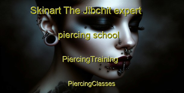 Skinart The Jibchit expert piercing school | #PiercingTraining #PiercingClasses #SkinartTraining-Lebanon