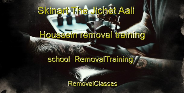 Skinart The Jichet Aali Houssein removal training school | RemovalTraining | RemovalClasses | SkinartTraining-Lebanon