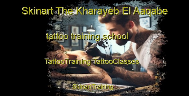 Skinart The Kharayeb El Aaqabe tattoo training school | #TattooTraining #TattooClasses #SkinartTraining-Lebanon