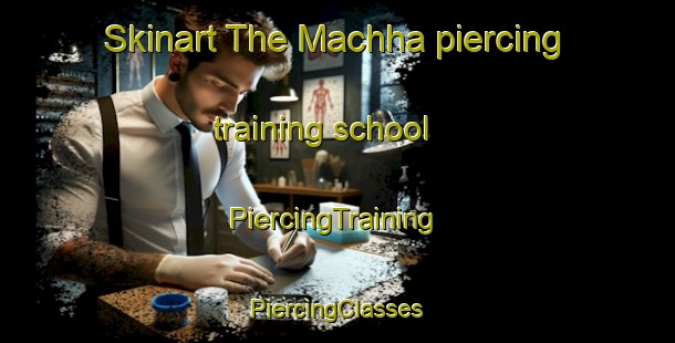 Skinart The Machha piercing training school | #PiercingTraining #PiercingClasses #SkinartTraining-Lebanon