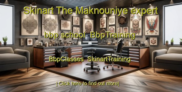 Skinart The Maknouniye expert bbp school | BbpTraining | BbpClasses | SkinartTraining-Lebanon