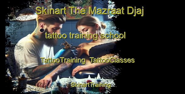 Skinart The Mazraat Djaj tattoo training school | TattooTraining | TattooClasses | SkinartTraining-Lebanon