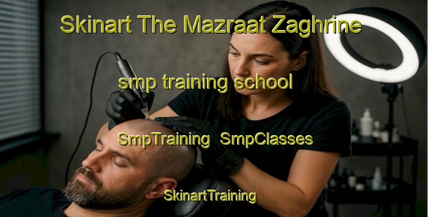 Skinart The Mazraat Zaghrine smp training school | SmpTraining | SmpClasses | SkinartTraining-Lebanon