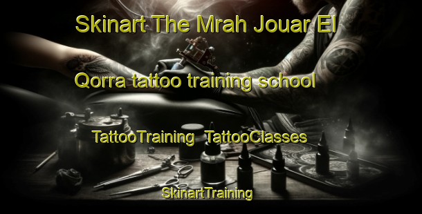 Skinart The Mrah Jouar El Qorra tattoo training school | TattooTraining | TattooClasses | SkinartTraining-Lebanon