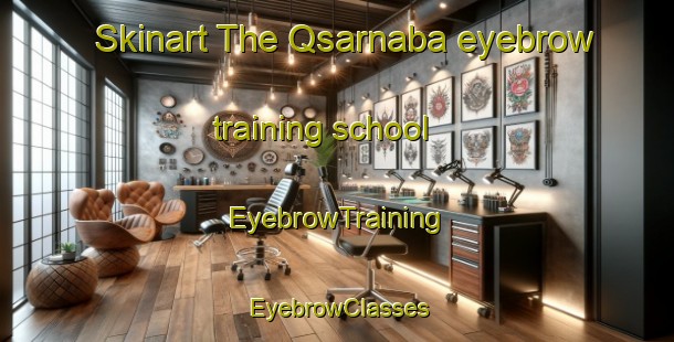 Skinart The Qsarnaba eyebrow training school | EyebrowTraining | EyebrowClasses | SkinartTraining-Lebanon