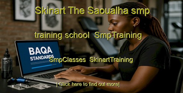 Skinart The Saoualha smp training school | SmpTraining | SmpClasses | SkinartTraining-Lebanon