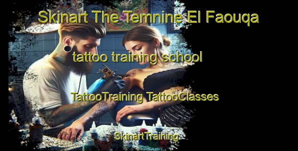 Skinart The Temnine El Faouqa tattoo training school | #TattooTraining #TattooClasses #SkinartTraining-Lebanon