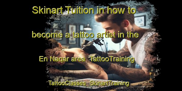Skinart Tuition in how to become a tattoo artist in the En Naqar area | TattooTraining | TattooClasses | SkinartTraining-Lebanon
