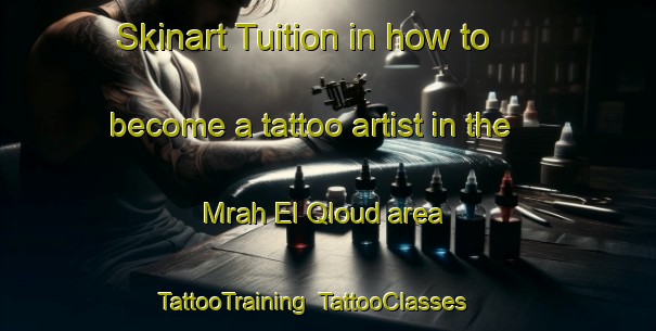 Skinart Tuition in how to become a tattoo artist in the Mrah El Qloud area | TattooTraining | TattooClasses | SkinartTraining-Lebanon