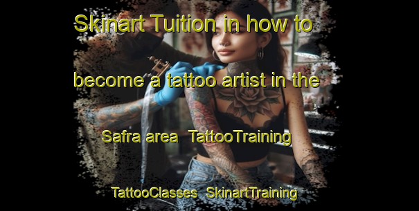 Skinart Tuition in how to become a tattoo artist in the Safra area | TattooTraining | TattooClasses | SkinartTraining-Lebanon