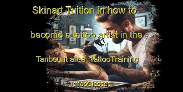 Skinart Tuition in how to become a tattoo artist in the Tanbourit area | TattooTraining | TattooClasses | SkinartTraining-Lebanon