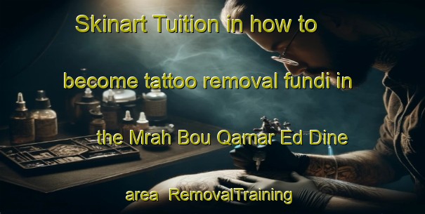 Skinart Tuition in how to become tattoo removal fundi in the Mrah Bou Qamar Ed Dine area | RemovalTraining | RemovalClasses | SkinartTraining-Lebanon