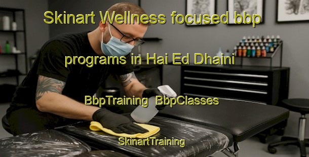 Skinart Wellness-focused bbp programs in Hai Ed Dhaini | BbpTraining | BbpClasses | SkinartTraining-Lebanon