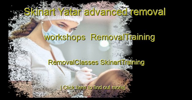 Skinart Yatar advanced removal workshops | #RemovalTraining #RemovalClasses #SkinartTraining-Lebanon